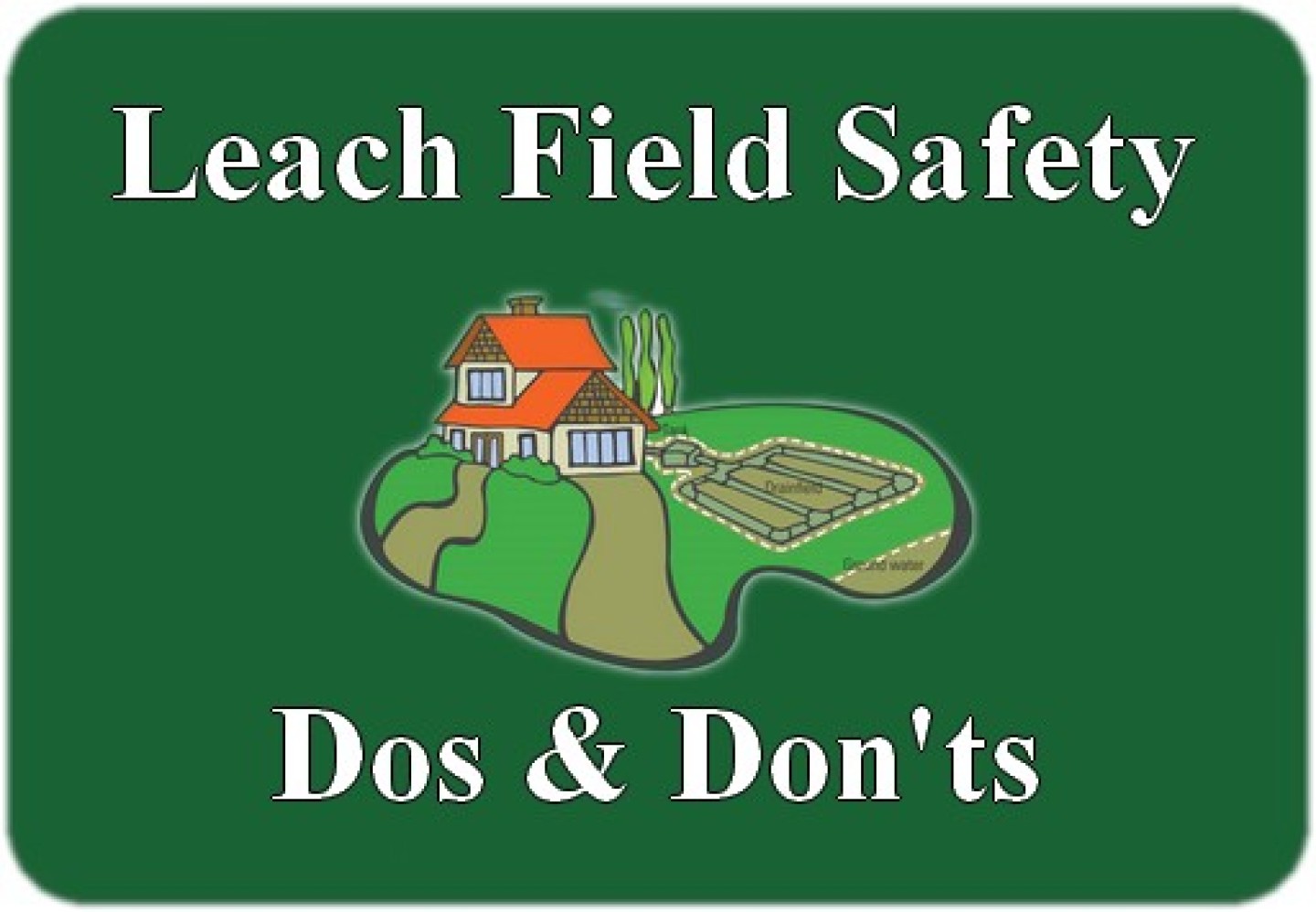 leach field dos donts